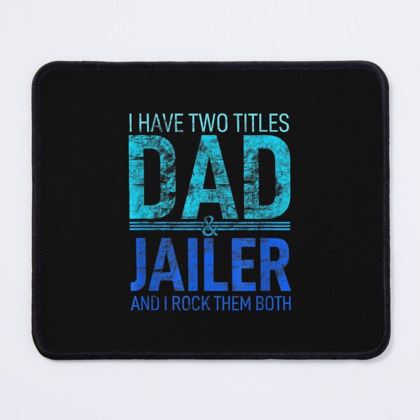 Item preview, I Have Two Titles Dad And Jailer Papa Pops Parent Hero designed and sold by tomekae.
