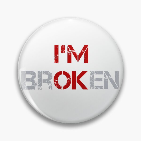 Item preview, Im Broken but OK Light Text designed and sold by Design-Maniya.