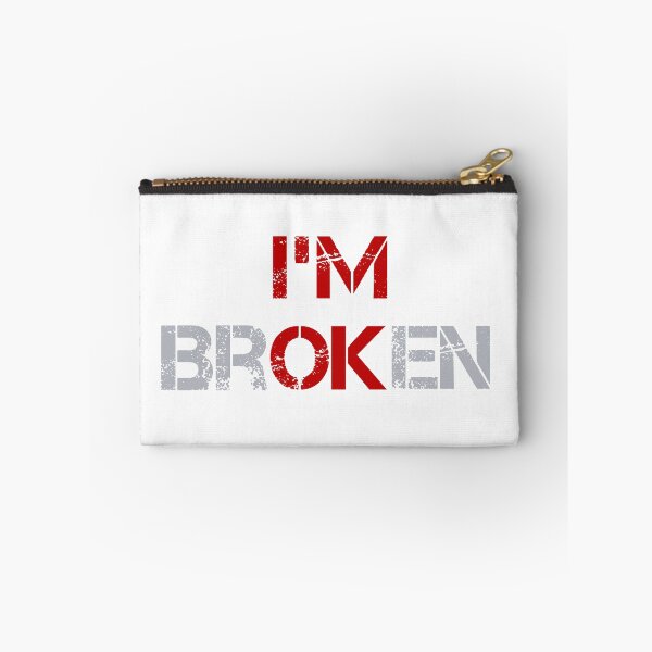 Item preview, Im Broken but OK Light Text designed and sold by Design-Maniya.