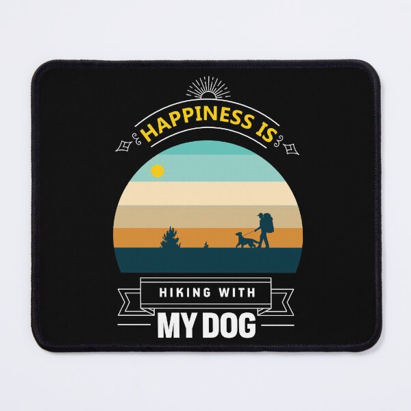 Item preview, Happiness Is A Day Spent Hiking With My Dog designed and sold by OutLoudDesigns.