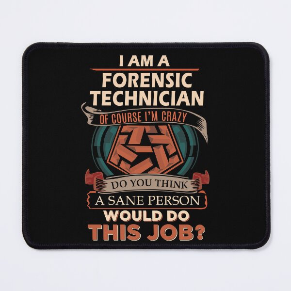 Item preview, Forensic Technician T Shirt - Sane Person Job Gift Item Tee designed and sold by jazminprin.