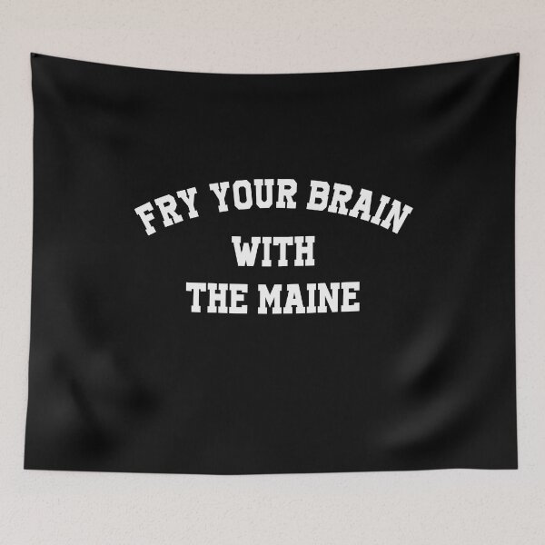 Item preview, Fry your brain with the maine designed and sold by MachioCooran.