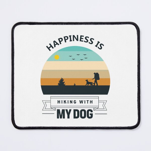 Item preview, Happiness Is A Day Spent Hiking With My Dog designed and sold by OutLoudDesigns.