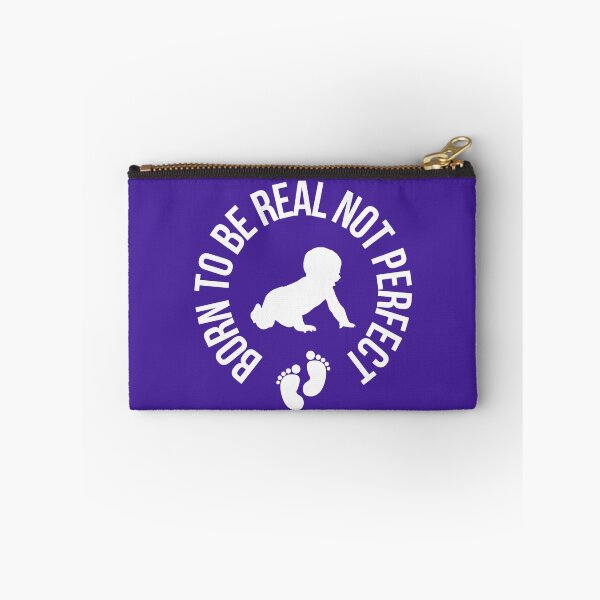 Item preview, Born To Be Real Not Perfect designed and sold by loekend.