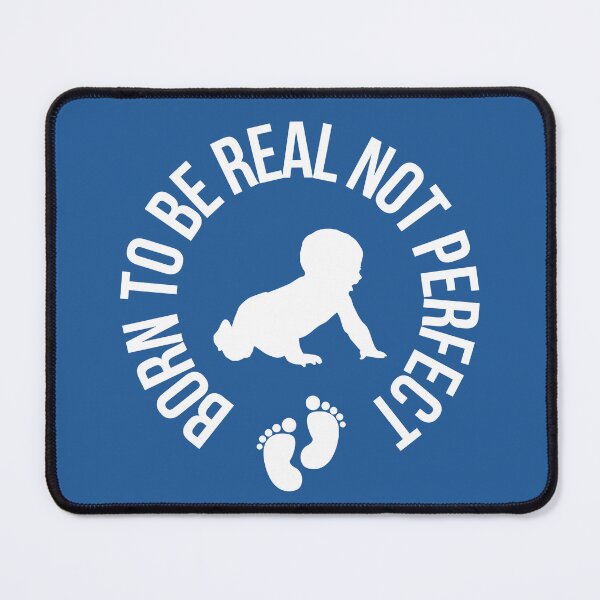 Item preview, Born To Be Real Not Perfect designed and sold by loekend.