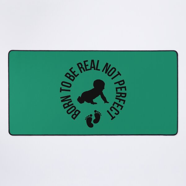 Item preview, Born To Be Real Not Perfect designed and sold by loekend.