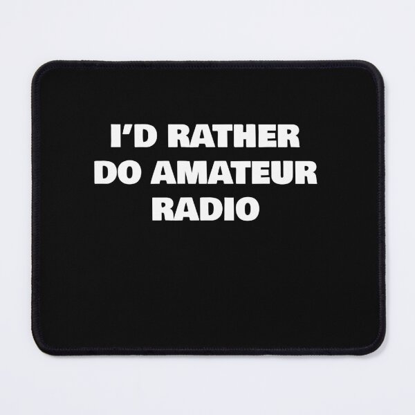 Item preview, I’D RATHER DO AMATEUR RADIO designed and sold by joebrad.