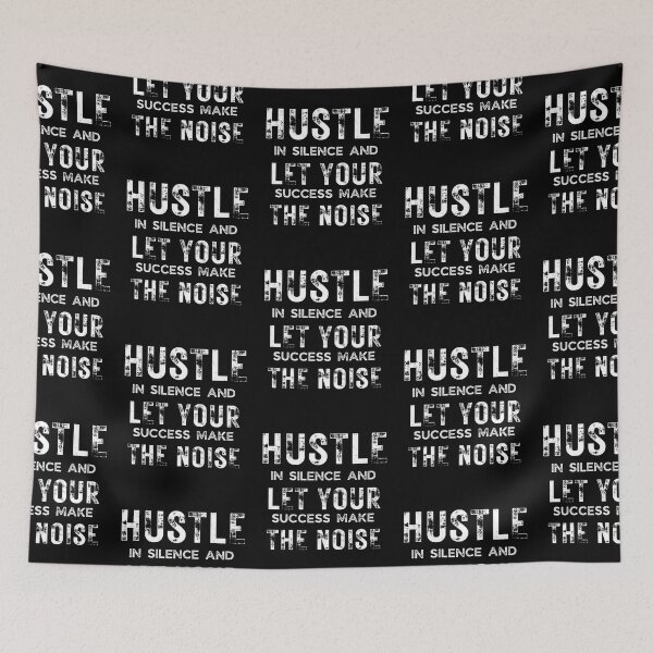 Item preview, Hustle In Silence Let Your Success Make The Noise designed and sold by R&BApparel.