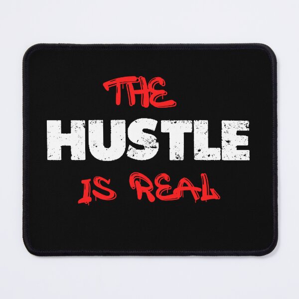 Item preview, The Hustle Is Real designed and sold by R&BApparel.