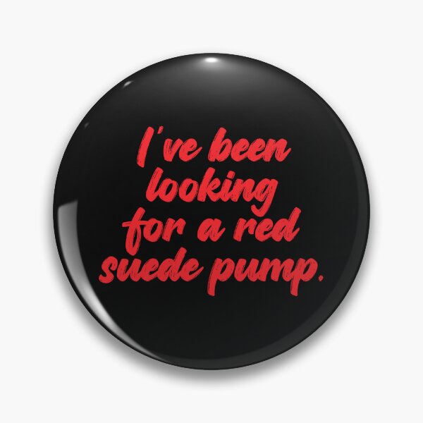Item preview, I’ve been looking for a red suede pump / When Harry Met Sally designed and sold by Cuttintees.