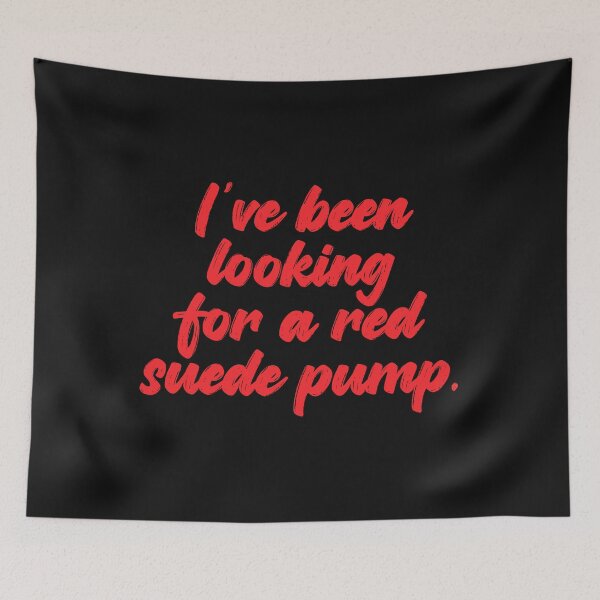 Item preview, I’ve been looking for a red suede pump / When Harry Met Sally designed and sold by Cuttintees.