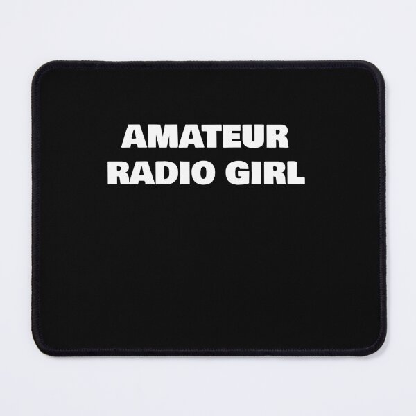 Item preview, AMATEUR RADIO GIRL designed and sold by joebrad.