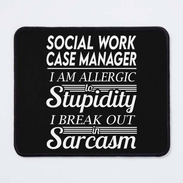 Item preview, Social Work Case Manager T Shirt - Sarcasm Job Gift Item Tee designed and sold by alexandraf49.