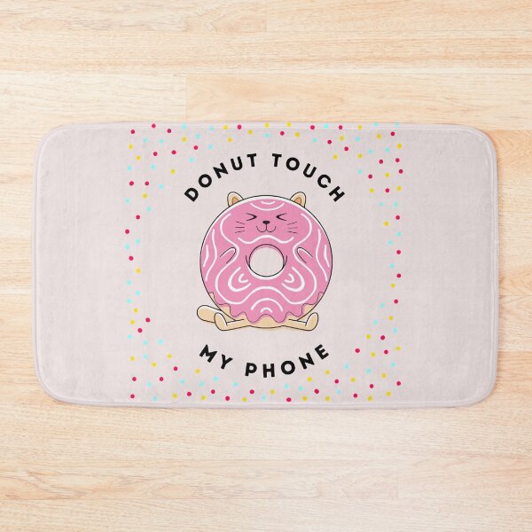 Item preview, Donut Touch My Phone Funny Gift For Men Women Boys Girls designed and sold by JooArtPrints  ★★★★★.