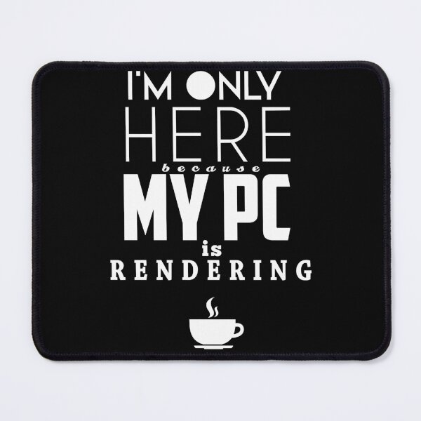 Item preview, Only Here cause I&x27;m Rendering Essential . designed and sold by michelleeir.
