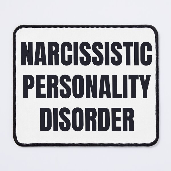 Item preview, Narcissistic Personality Disorder designed and sold by Creative Life.