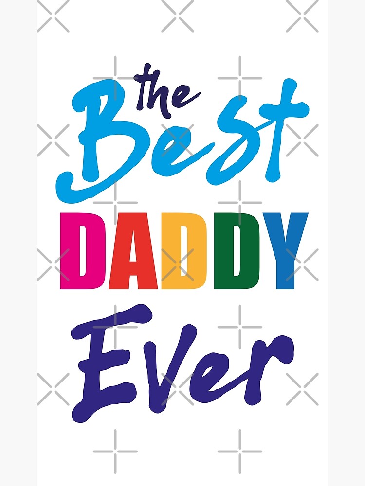 the-best-daddy-ever-poster-for-sale-by-elmanchour-redbubble