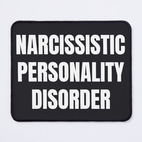 Item preview, Narcissistic Personality Disorder in white designed and sold by Creative Life.