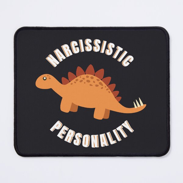 Item preview, Narcissistic Personality Disorder with Dinosaur designed and sold by Creative Life.