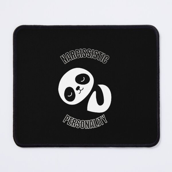 Item preview, Narcissistic Personality Disorder with Cute Panda designed and sold by Creative Life.