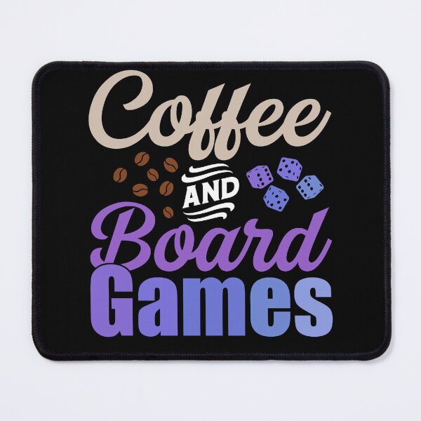 Item preview, Coffee and Board Games designed and sold by murkyswamp.