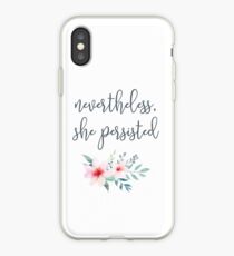 Nevertheless, She Persisted iPhone Case