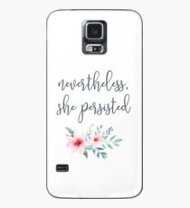 Nevertheless, She Persisted Case/Skin for Samsung Galaxy