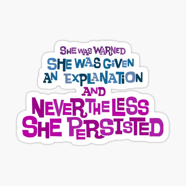 She Persisted Sticker