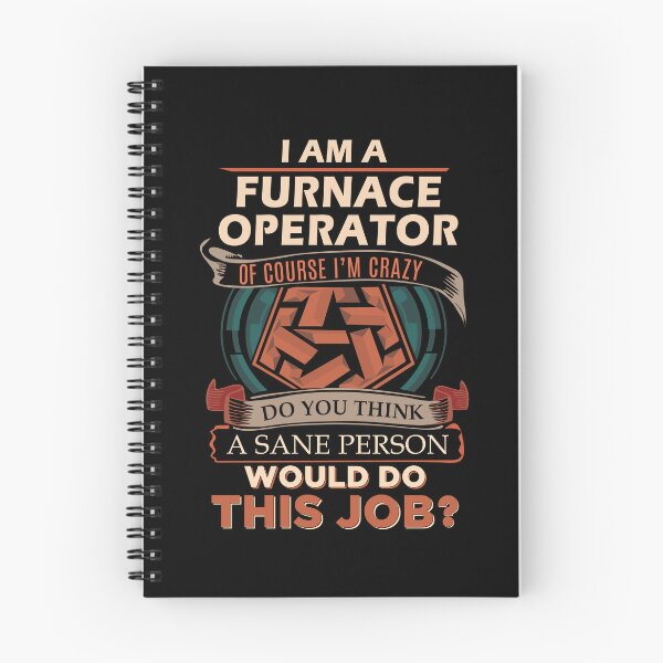 Item preview, Furnace Operator T Shirt - Sane Person Job Gift Item Tee designed and sold by vonnie38uo.