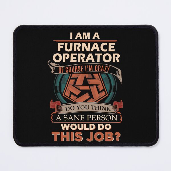 Item preview, Furnace Operator T Shirt - Sane Person Job Gift Item Tee designed and sold by vonnie38uo.