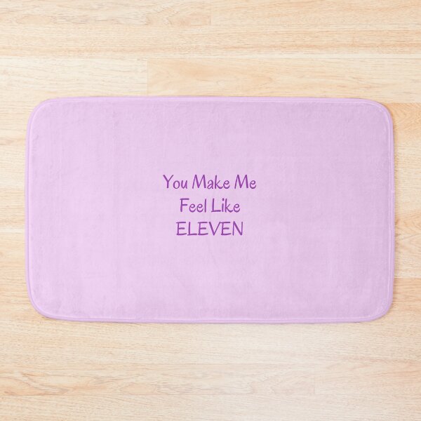 Item preview, you make me feel like eleven, IVE designed and sold by aninanime.