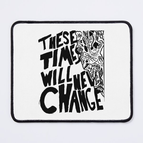 Item preview, Current Joys These Times Will Never Change designed and sold by MKUltraFabs.