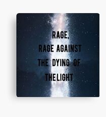 Rage, Rage Against The Dying Of The Light - Interstellar Canvas Print