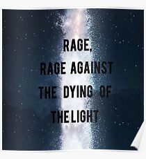 Wut, Wut gegen das Sterben des Lichts - Interstellar Poster
