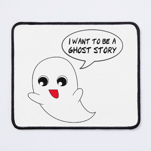 Item preview, I Want To Be A Ghost Story designed and sold by RenZemin.
