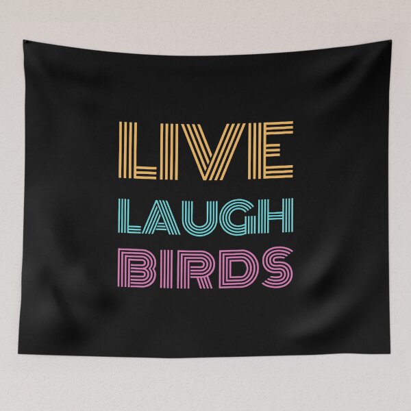Item preview, Live Laugh Birds - Colorful Retro Typography | Funny Birds Meme designed and sold by Delandor.