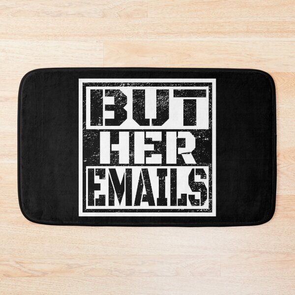 Item preview, But Her Emails, Funny Political Trending Meme 2022 designed and sold by Recoshet.