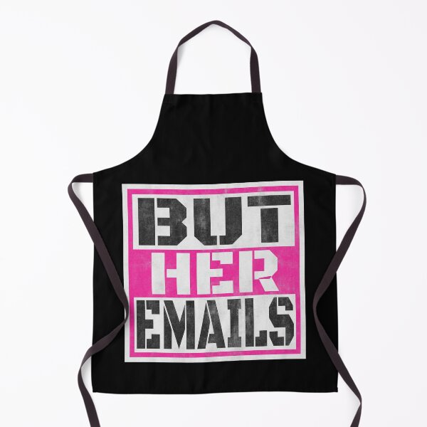 Item preview, But Her Emails, Funny Political Trending Meme 2022 designed and sold by Recoshet.