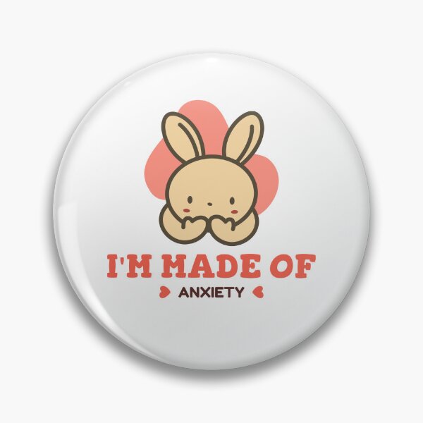 Item preview, I'M Made Of Anxiety - Cute Anxious Rabbit designed and sold by ThingsInMyHead2.