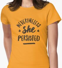 Nevertheless, She Persisted Women's Fitted T-Shirt