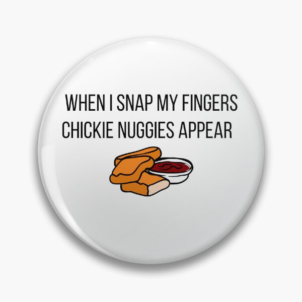 Item preview, When I Snap My Fingers Chickie Nuggies Appear, Nugs Not Drugs, Chicken Nuggets with Ketchup designed and sold by Black11Flamingo.