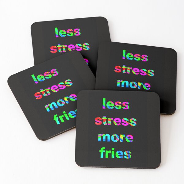 Item preview, less stress more fries designed and sold by vallertine.