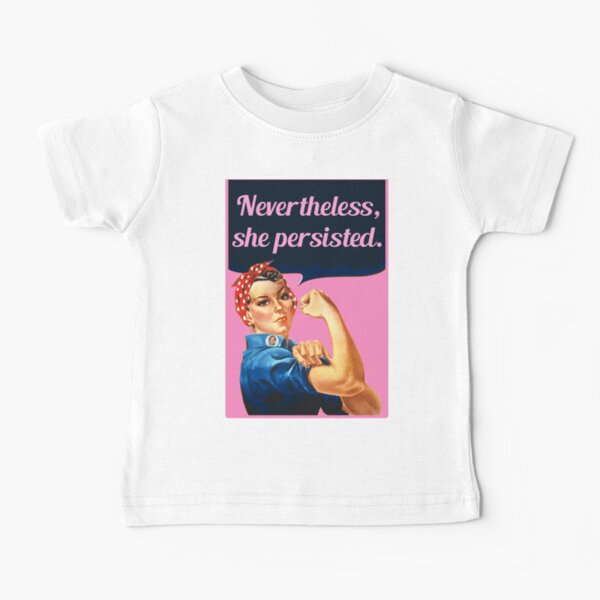 Nevertheless She Persisted Elizabeth Warren Baby T-Shirt