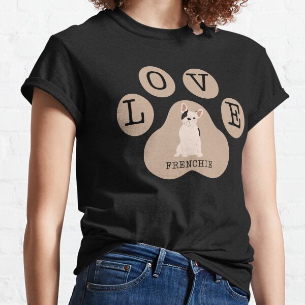 French Bulldog and LOVE sign on latte brown color paw Classic T-Shirt