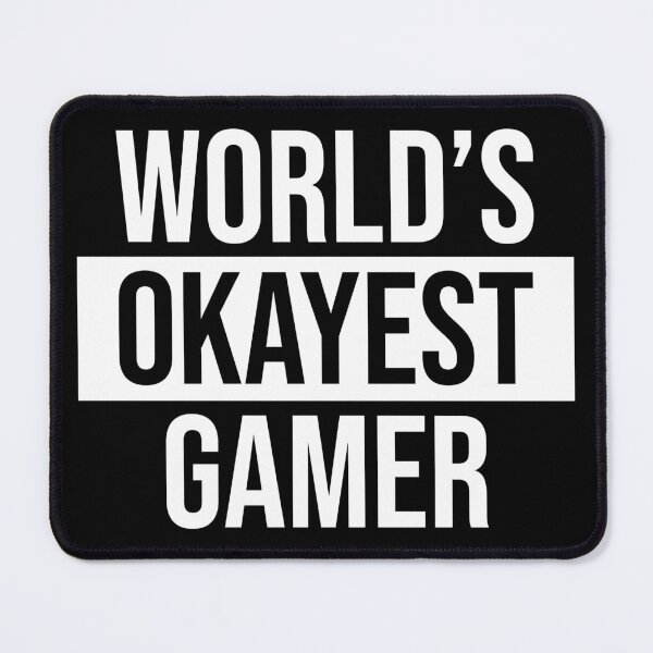Item preview, World's Okayest Gamer designed and sold by Adel Qasem.