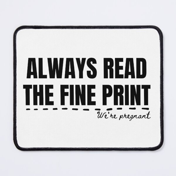 Item preview, Vintage Always Read The Fine Print Typography designed and sold by X-Trends.
