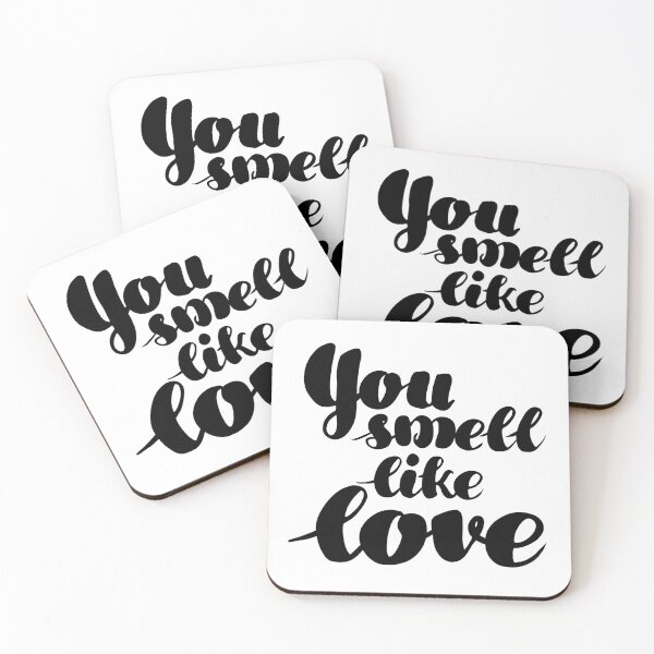 Item preview, You Smell Like Love Cute Pretty Quote  designed and sold by HarrysMomStudio.
