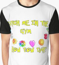 HOW BOW DAH? Graphic T-Shirt