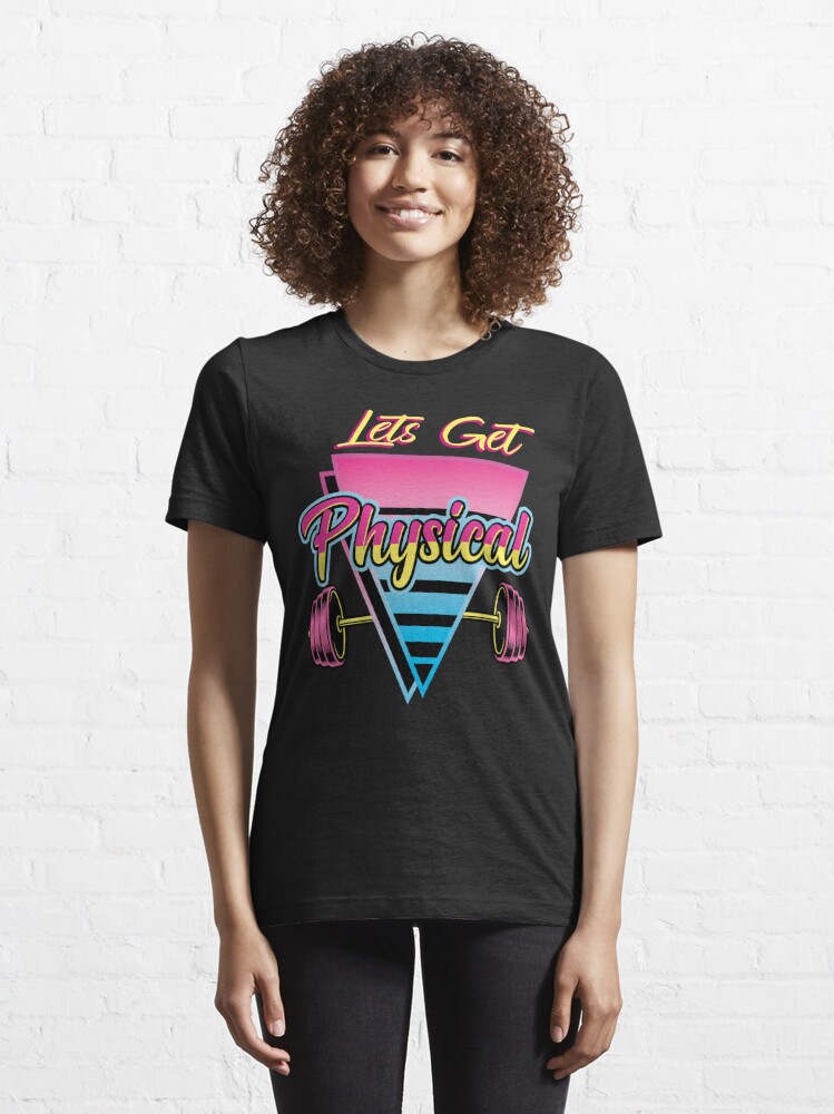 Let's Get Physical Vintage 80s Retro Workout Design Essential T-Shirt by  ProdbyNiECO