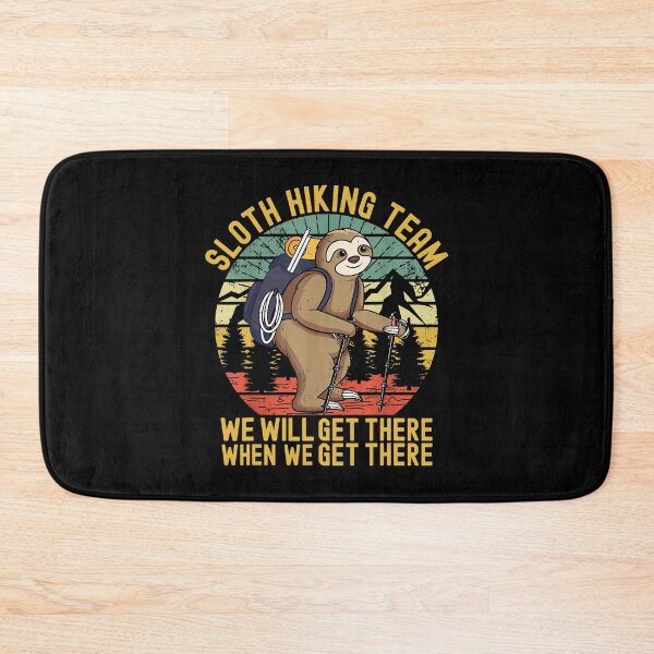 Item preview, Sloth Hiking Team We'll Get There When We Get There designed and sold by christinecather.